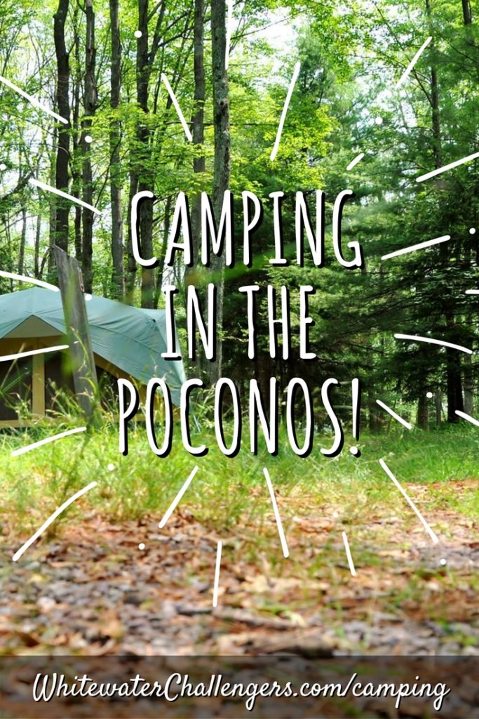 Camping in the Poconos for your summer vacation. 